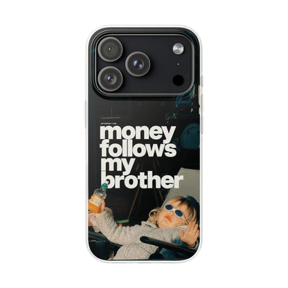 Money Follows Brother Case