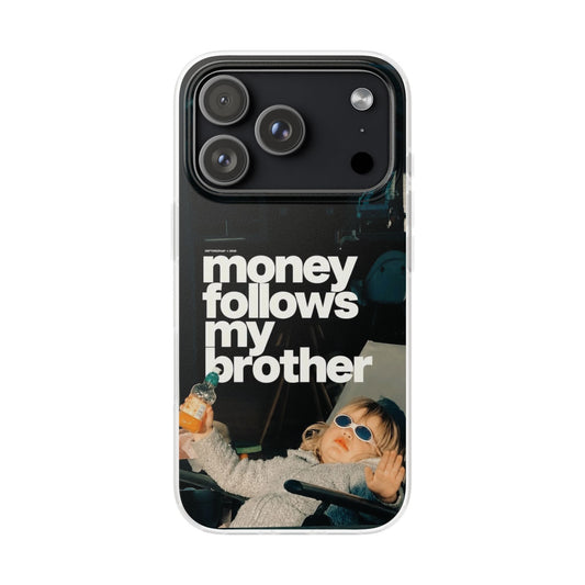 Money Follows Brother Case